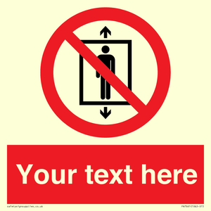 Custom prohibition Do not use this lift for people